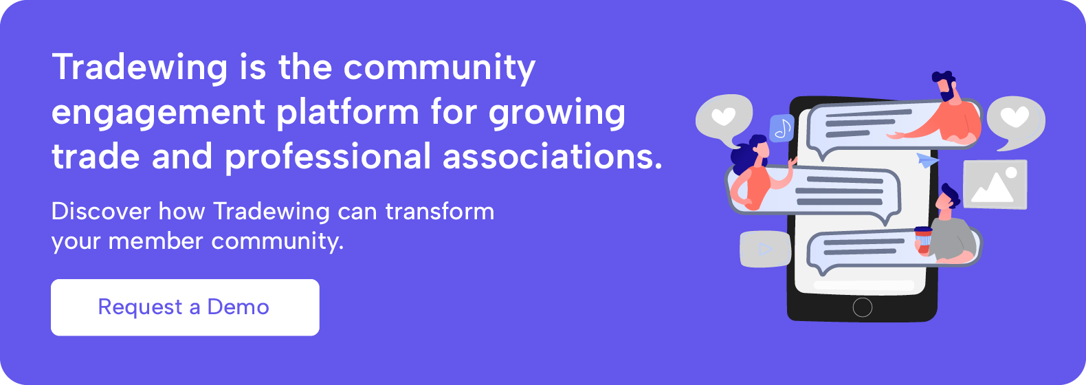 Tradewing is the community engagement platform for growing trade and professional associations. Discover how Tradewing can transform your member community. Request a demo.